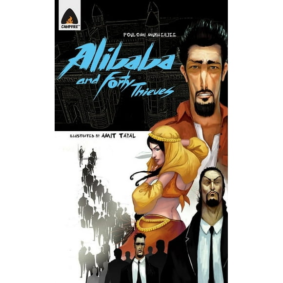 Campfire Graphic Novels: Ali Baba and The Forty Thieves: Reloaded : A Graphic Novel (Series #6) (Paperback)