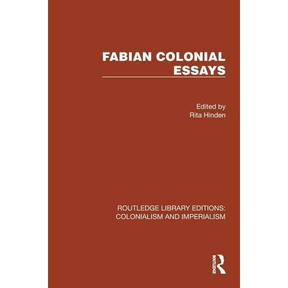 Routledge Library Editions: Colonialism Fabian Colonial Essays, (Paperback)