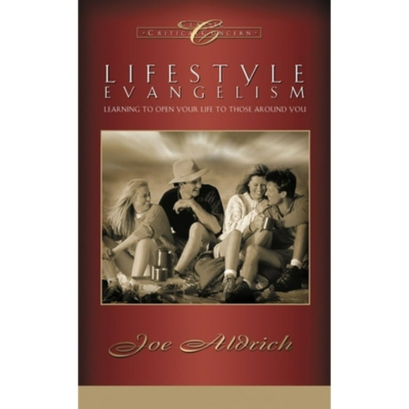 Pre-Owned Lifestyle Evangelism: Crossing Traditional Boundaries to Reach the Unbelieving World (Paperback 9781590527542) by Dr. Joe Aldrich