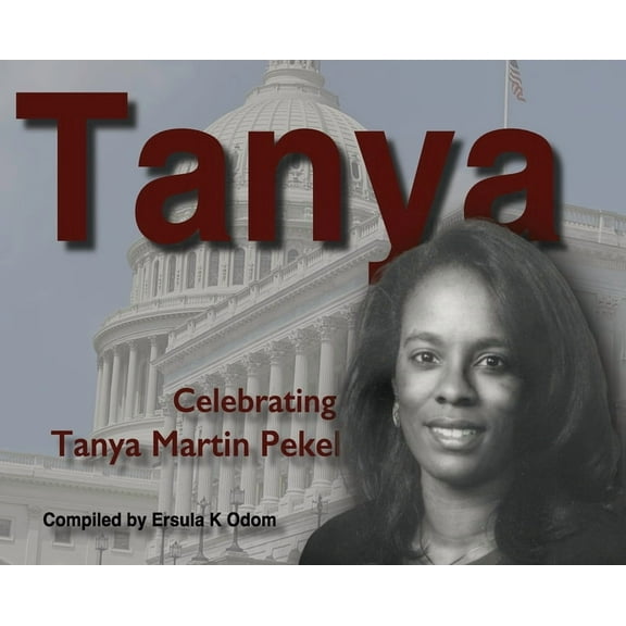 Tanya: Celebrating Tanya Martin Pekel, (Hardcover)