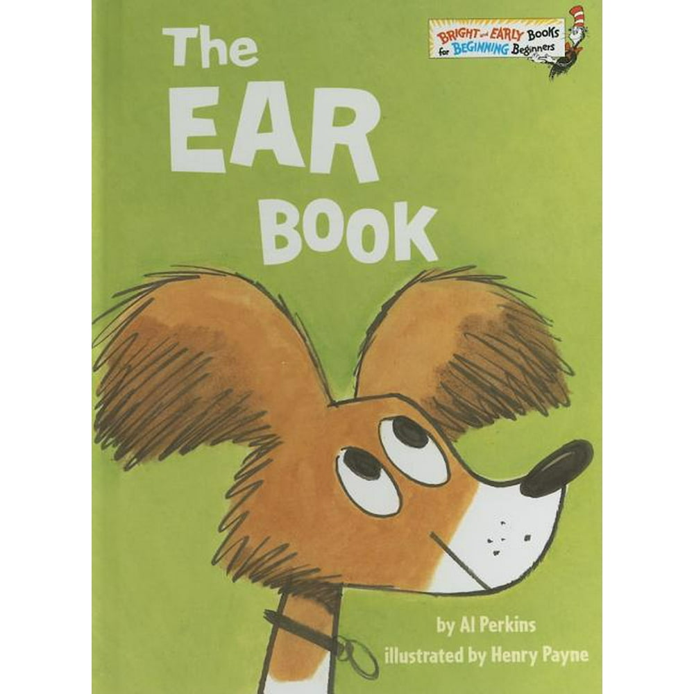 Bright & Early Books for Beginning Beginners The Ear Book (Hardcover