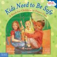 thumbnail image 1 of Pre-Owned Kids Need to Be Safe: A Book for Children in Foster Care (Paperback) 1575421925 9781575421926, 1 of 1
