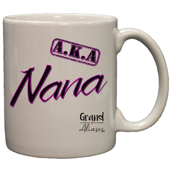 Grand Aliases Series Grandmother "A.K.A. Nana" 11oz Coffee Mug