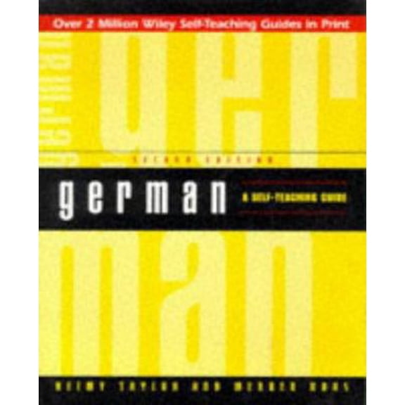 Pre-Owned German: A Self-Teaching Guide (Wiley Self-Teaching Guides) (Paperback) 047115704X 9780471157045