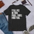 thumbnail image 1 of You All Pee In This Pool I Will Find You Funny Swimming Pool Cleaner Unisex T-Shirt M30, S - 5XL, 1 of 4