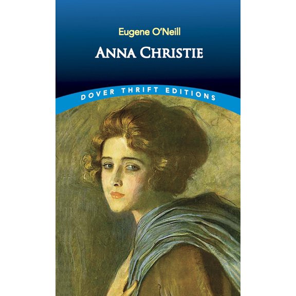 Pre-Owned Anna Christie (Paperback) 0486299856 9780486299853