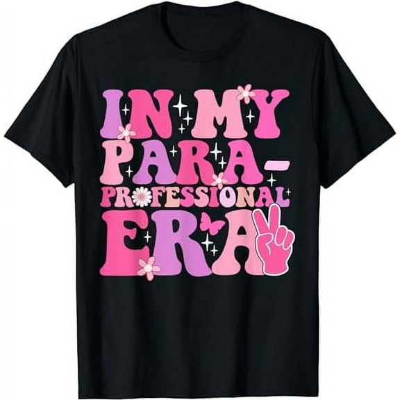 In My Paraprofessional Era Para Paraeducator School Teacher T-Shirt