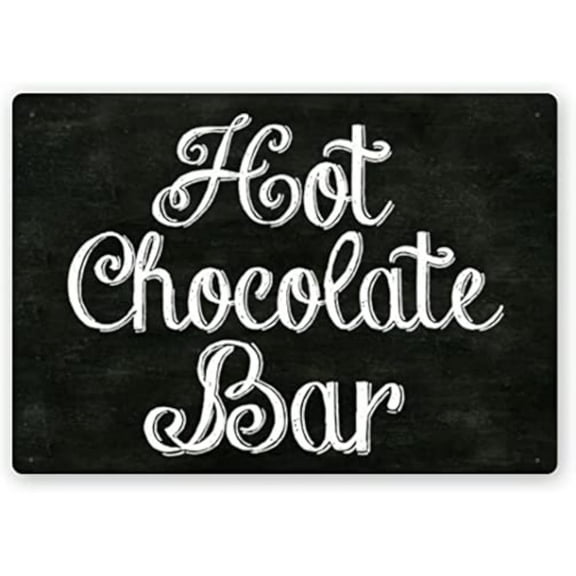 Hot Chocolate Bar Metal Tin Signs-Metal Tin Signs Exquisite Wall Art Decor Inspirational Positive Affirmations Hanging for Office Classroom Home Living Room Bedroom Wall Decor,8×12 inch