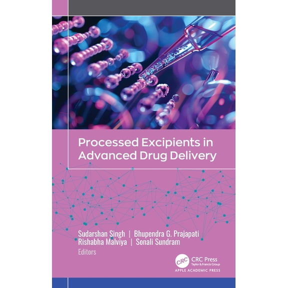 Processed Excipients in Advanced Drug Delivery, (Hardcover)