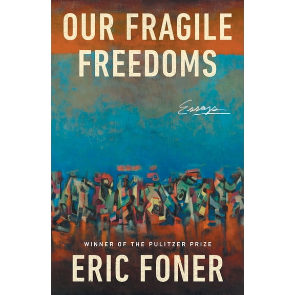 Our Fragile Freedoms: Essays, (Hardcover)