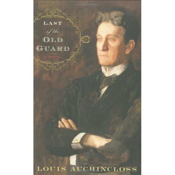 Pre-Owned Last Of The Old Guard (Hardcover) 0547152752 9780547152752