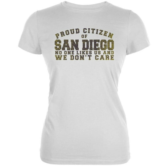 Proud No One Likes San Diego White Juniors Soft T-Shirt - Small