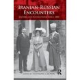 thumbnail image 1 of Iranian-Russian Encounters: Empires and Revolutions since 1800 (Iranian Studies), 1 of 1