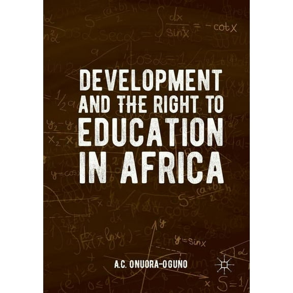 Development and the Right to Education in Africa, (Paperback)