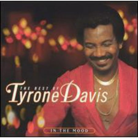 The Best Of Tyrone Davis: In The Mood
