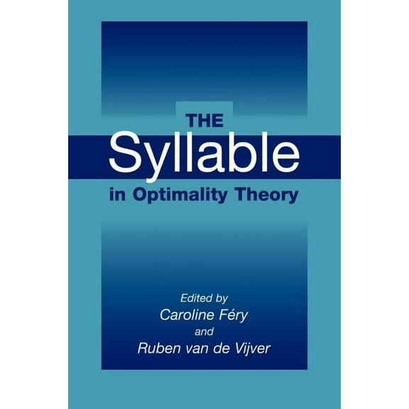 The Syllable in Optimality Theory, (Paperback)