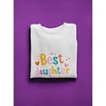 thumbnail image 3 of Best Daughter Ever  Sweatshirt Women -Image by Shutterstock, Female 5X-Large, 3 of 4