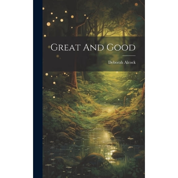 Great And Good, (Hardcover)