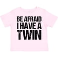 thumbnail image 3 of Inktastic Be Afraid I Have a Twin Boys or Girls Toddler T-Shirt, 3 of 5