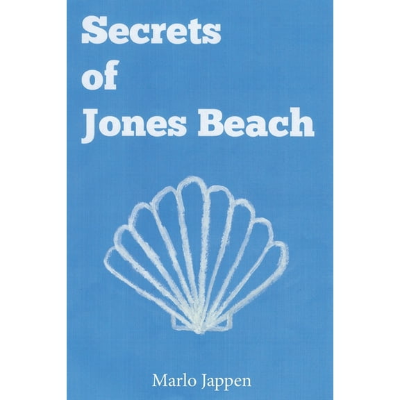 Secrets of Jones Beach, (Paperback)