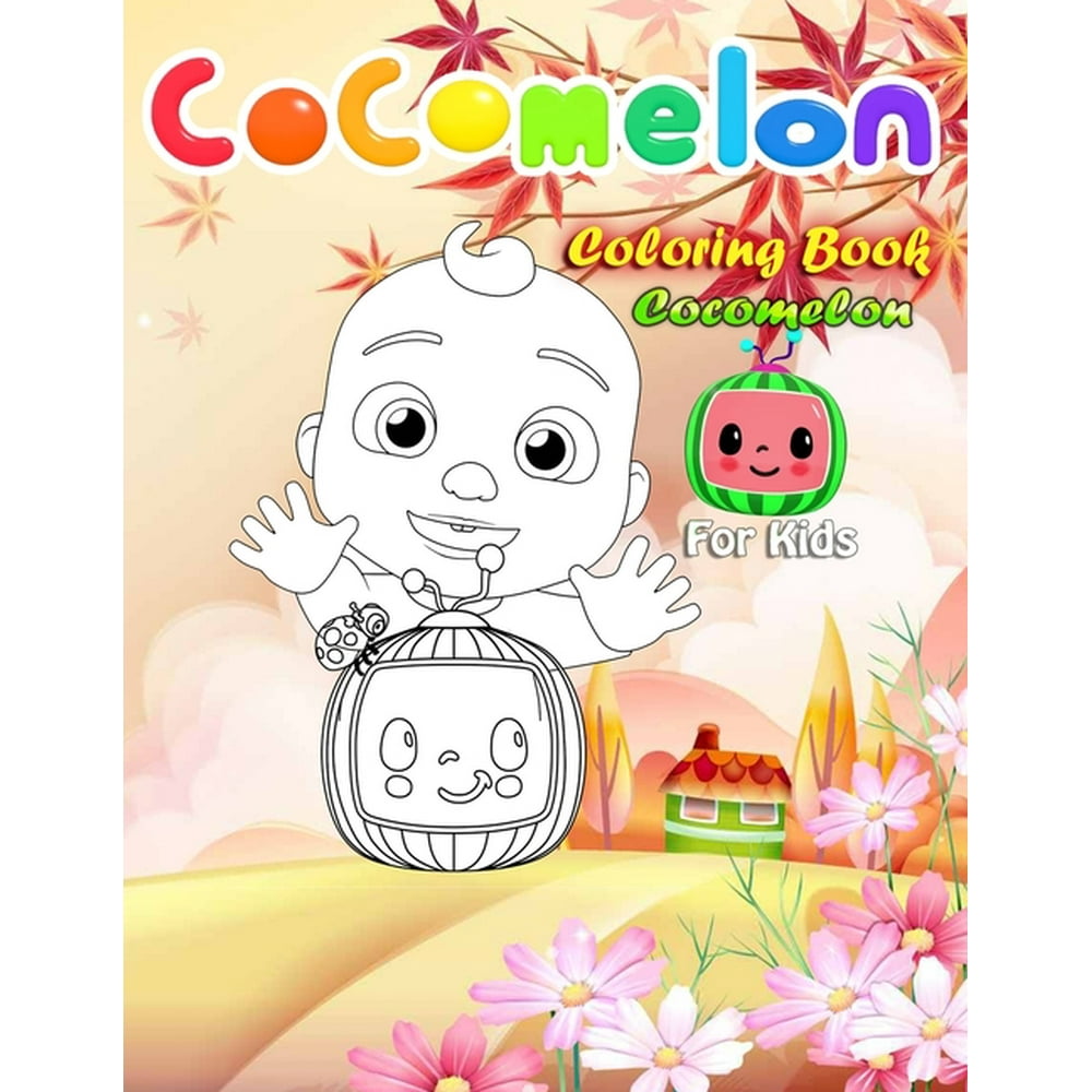 Cocomelon Coloring Book For Kids Enjoyable Coloring Book For Kids Ages