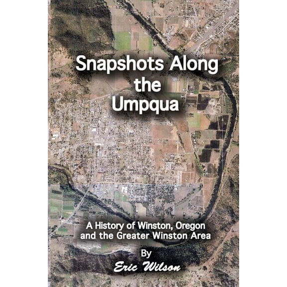 Snapshots Along the Umpqua, (Paperback)