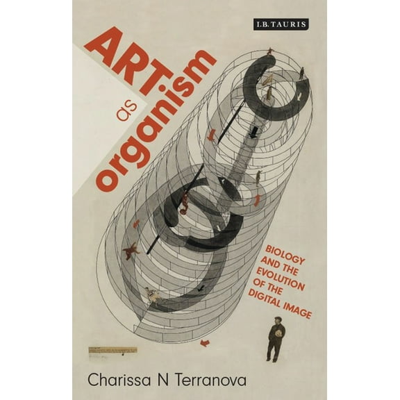 Art as Organism: Biology and the Evolution of the Digital Image (Paperback)