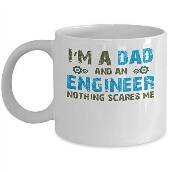 Engineer 11 oz Coffee Mug - Nothing Scares Me White Ceramic Gift
