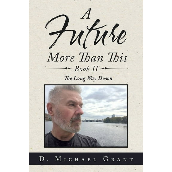 Future More Than This 2 : The Long Way Down