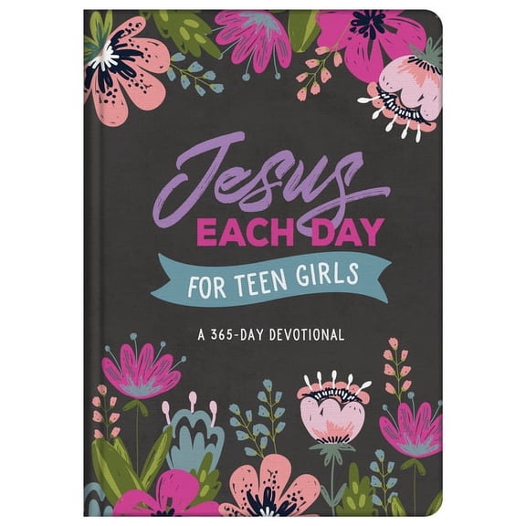 Jesus Each Day for Teen Girls: A 365-Day Devotional, (Hardcover)