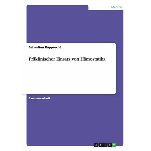 Präklinischer Einsatz von Hämostatika, (Paperback)