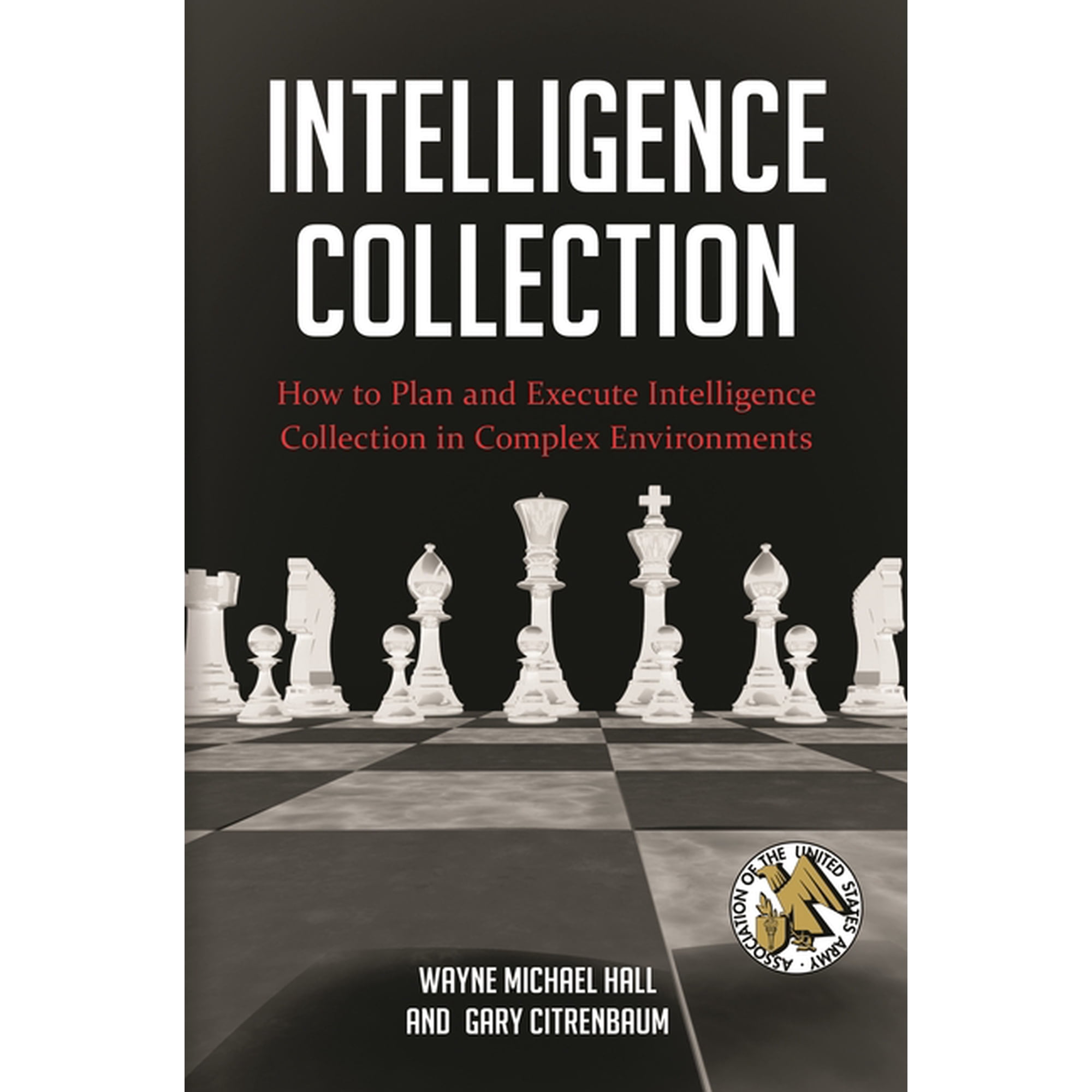 Praeger Security International Intelligence Collection: How To Plan and Execute Intelligence Collection In Complex Environments (Hardcover)
