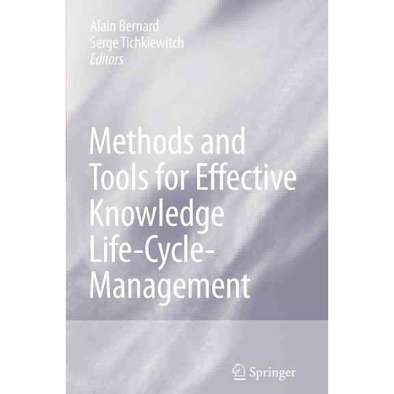 Methods and Tools for Effective Knowledge Life-Cycle-Management, (Paperback)