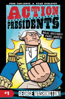 Action Presidents #1: George Washington! - eBook
