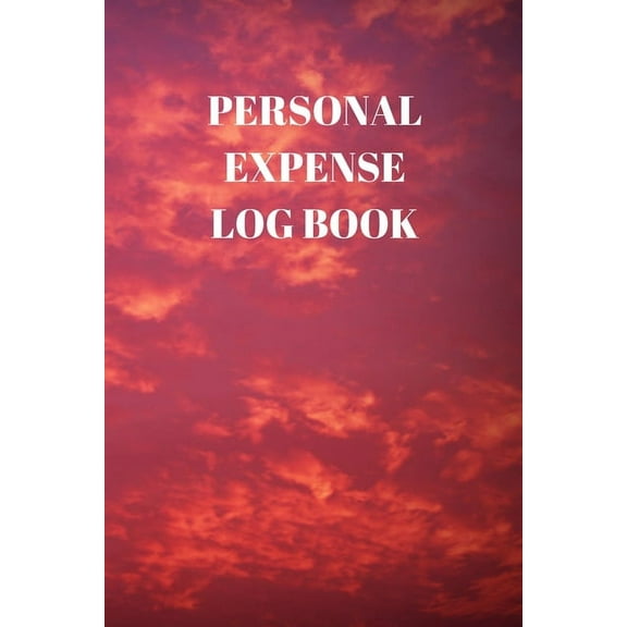 Personal Expense Log Book: 110 Pages of 6 X 9 Inch Daily Record of Your Daily Expenses (Paperback)