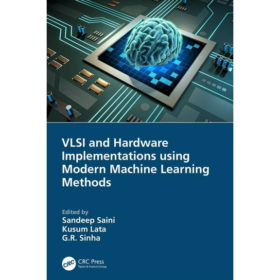 VLSI and Hardware Implementations using Modern Machine Learning Methods, (Hardcover)