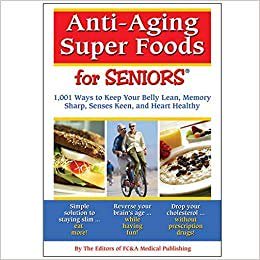 Pre-Owned Anti-Aging Super Foods for Seniors (Paperback) 1935574027 9781935574026