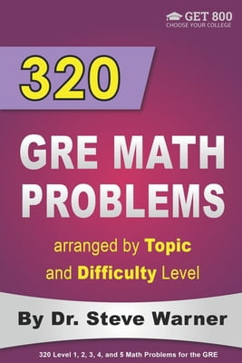 Pre-Owned 320 GRE Math Problems arranged by Topic and Difficulty Level ...