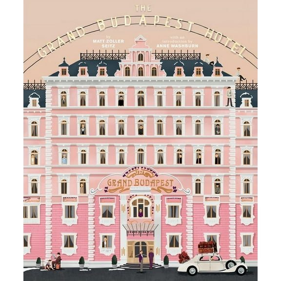 Wes Anderson Collection The Wes Anderson Collection: The Grand Budapest Hotel, (Hardcover)