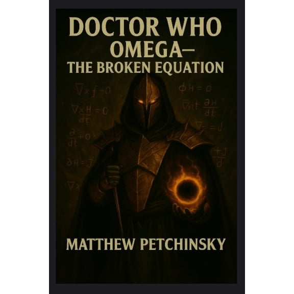 Doctor Who: Omega: The Broken Equation, (Paperback)