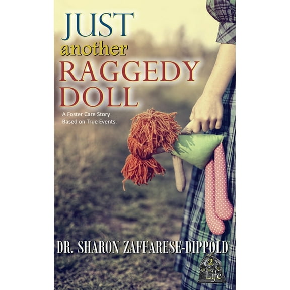 Garbage Bag Life Just Another Raggedy Doll: A Foster Care Story Based on True Events, Book 2, (Hardcover)