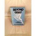 thumbnail image 1 of Pre-Owned Beyond Grief: Studies in Crisis Intervention (Beyond Grief CL) (Hardcover) 0876683634 9780876683637, 1 of 1