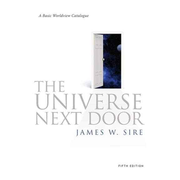 Pre-Owned The Universe Next Door: A Basic Worldview Catalogue (Paperback) 1844744205 9781844744206