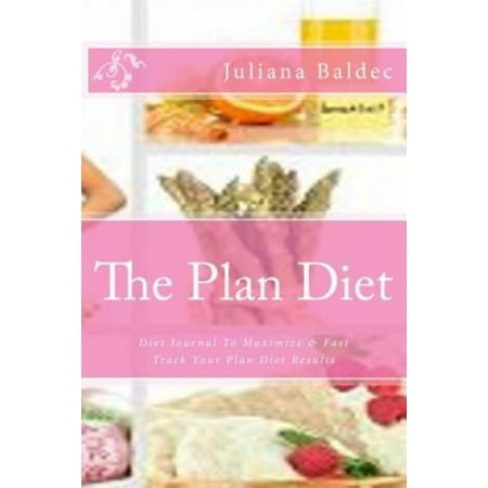 The Plan Diet: Your Own Personalized Diet Journal to Maximize & Fast Track Your Plan Diet Results - Office Equipment & Supplies for D