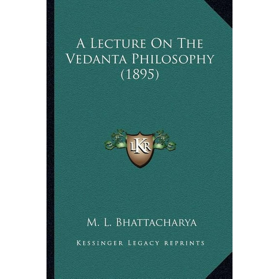 A Lecture On The Vedanta Philosophy (1895), (Paperback)