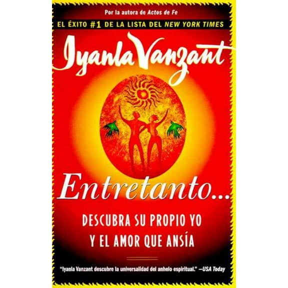 Entretanto (In the Meantime) : Descubra Su Propio Yo y el Amor que Ansia (Finding Yourself and the Love You Want) (Paperback)