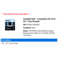 thumbnail image 2 of Headlight Bulb - Compatible with 2010 - 2017 Jeep Wrangler 2011 2012 2013 2014 2015 2016, 2 of 3