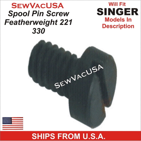Singer Compatible Spool Pin Screw 330 Fits Featherweight 221