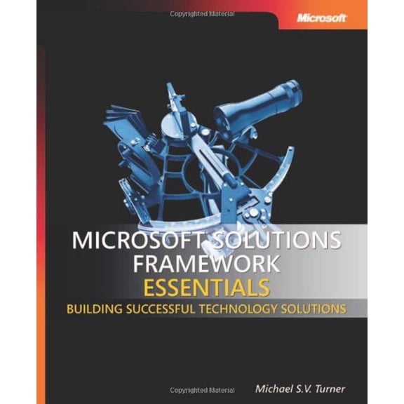 Pre-Owned Microsoft Solutions Framework Essentials (Paperback) 0735623538 9780735623538