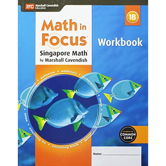 Math in Focus: Singapore Math Student Workbook, Book B Grade 1